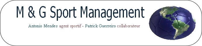 Antonio Mendes agent sportif - Patrick Guerreiro collaborateur